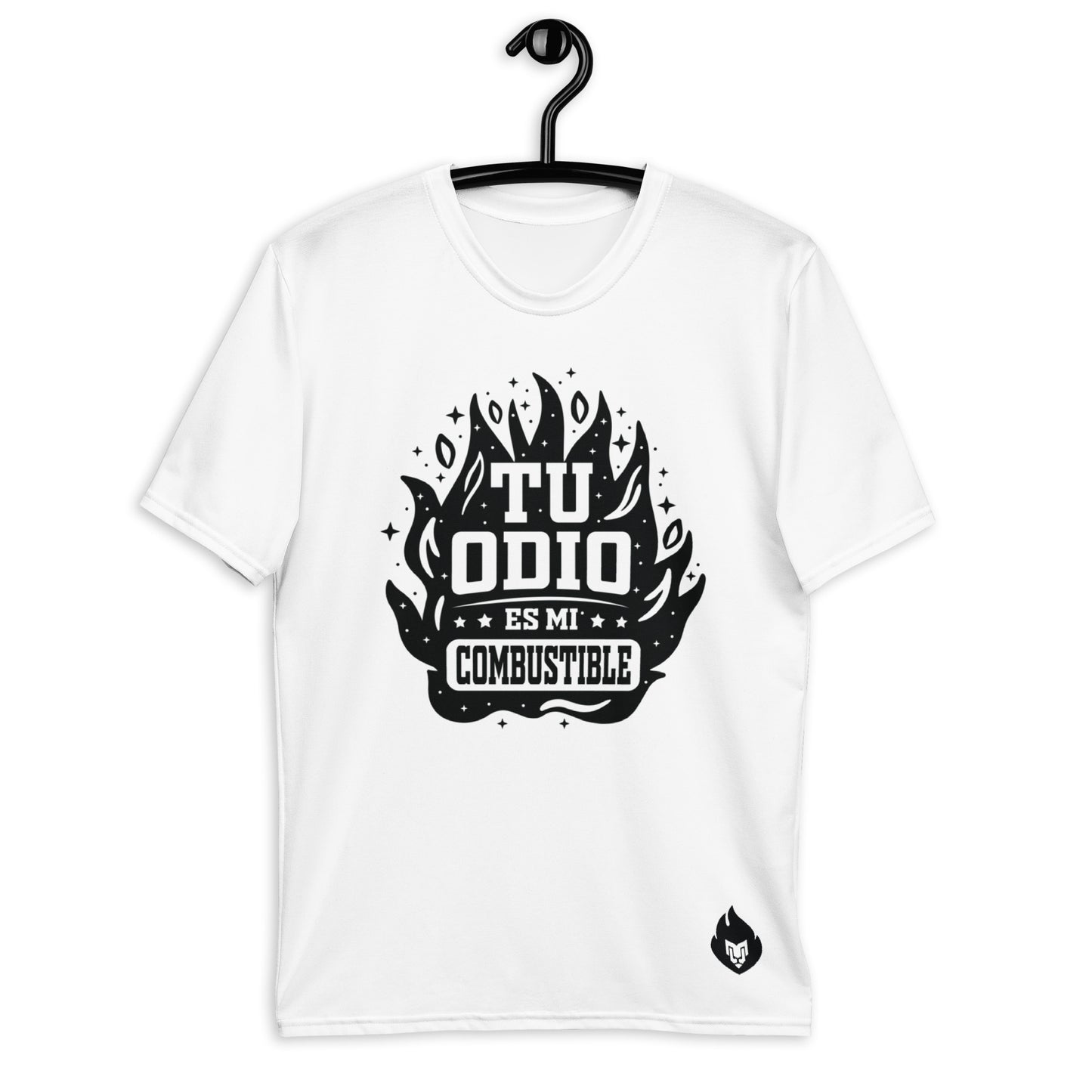 TU ODIO ES MI COMBUSTIBLE T-shirt